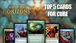 Top 5 NEW Modern Horizons Cards for Cube - MTG