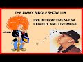The Jimmy Riddle show