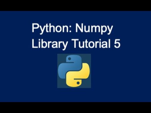 42. Python: NumPy Library Tutorial (5)