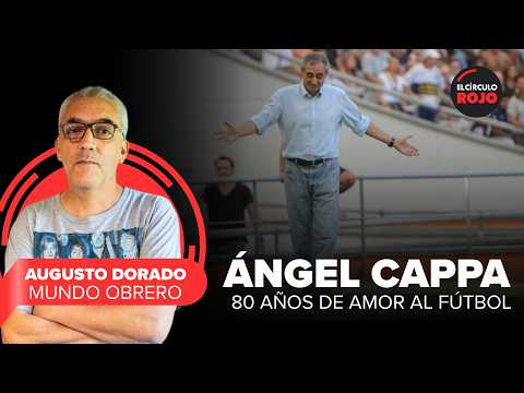 Ángel Cappa’s Ideal XI and His War Against "Result-Oriented" Football | Augusto Dorado
