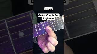 Dmaj7 - Guitar 🎸 Chords For Beginners #guitar #chords #beginners