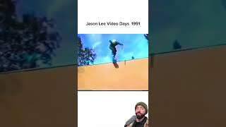 Jason Lee is my favorite skateboarder