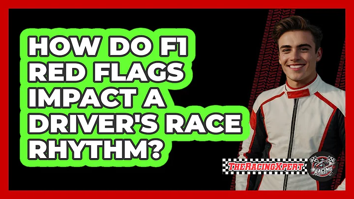 How Do F1 Red Flags Impact A Driver's Race Rhythm? - The Racing Xpert