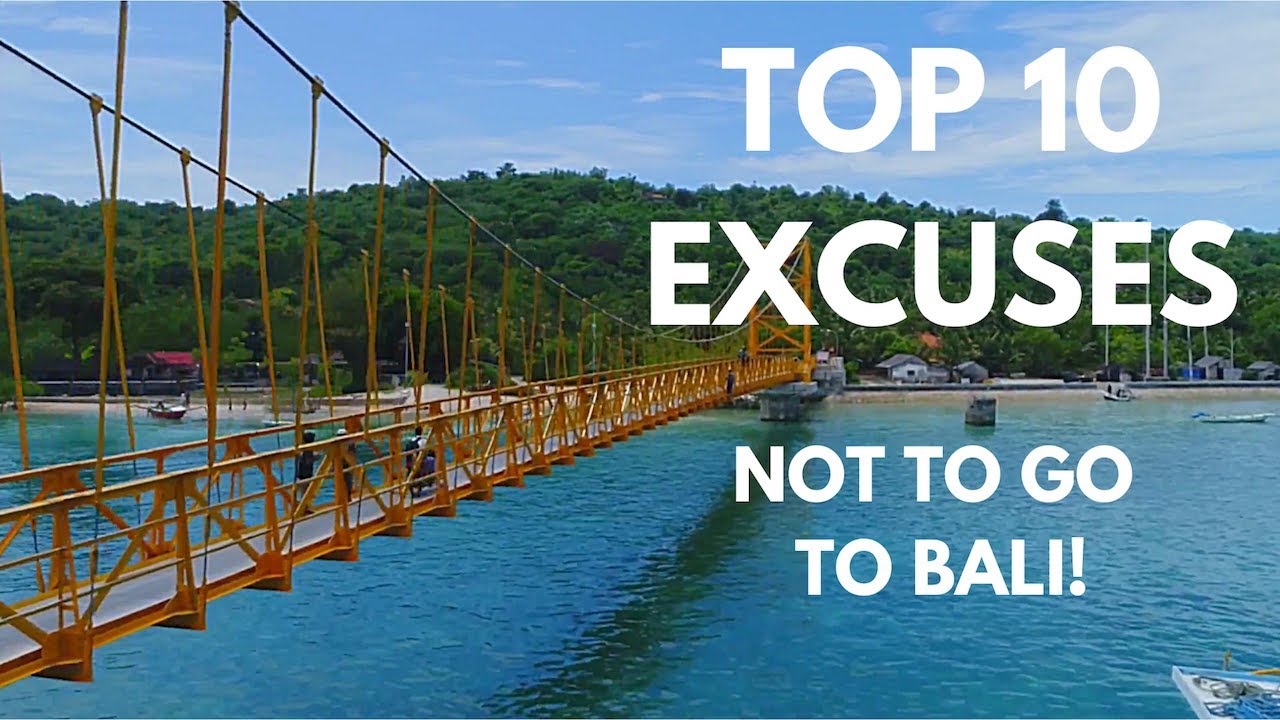 Top 10 Excuses not to go to Bali!