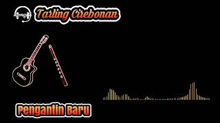 Tarling Cirebonan || Pengantin Baru