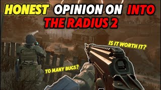 My honest opinion on into the radius 2