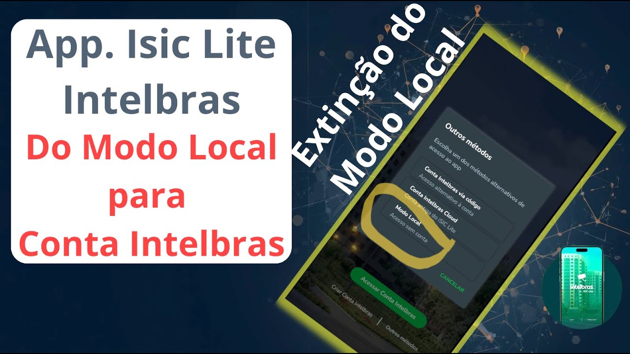 App. Isic Lite Intelbras | Modo Local em Extinção Após Atualizações | Criar Conta Intelbras