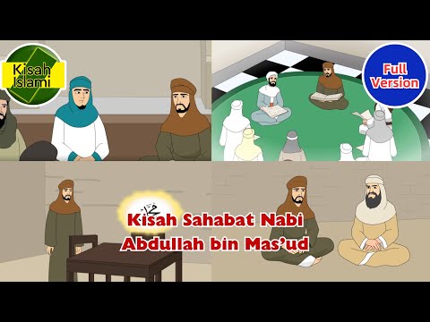 The Story of the Prophet's Companions – Abdullah bin Mas'ud