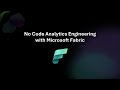 🎯 No-Code Analytics Engineer: From Power BI to Fabric | Webinar Replay