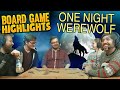 Board Game Highlights! #6 - One Night Werewolf