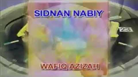 sidnan nabi wafiq azizah