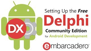 Setting up Delphi Community Edition for Android Development screenshot 2