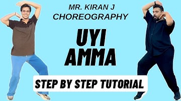 Uyi Amma Mr. Kiran J Dance Choreography Tutorial | Uyi Amma Dance Tutorial