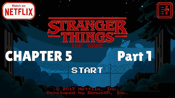 Stranger Things : The Game - Chapter 5 "Riddles in the Dark" Part 1