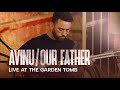 Hebrew our father  avinu the lords prayer live at the garden tomb cc for subtitles 