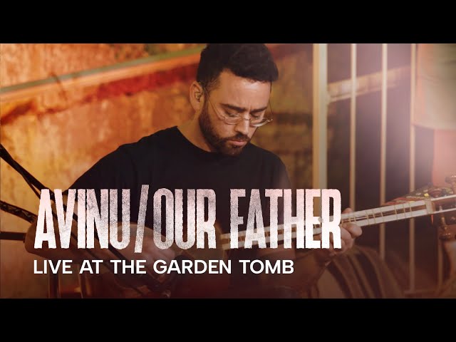 Hebrew! OUR FATHER / AVINU “The Lord's Prayer LIVE at the GARDEN TOMB (cc for subtitles) אבינו class=