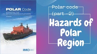 polar code Part-2 (Hazards in polar region)