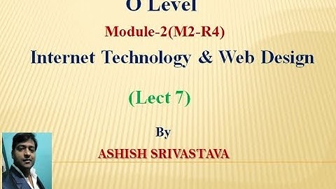 Internet Technology & Web Design (Lect 7) O Level