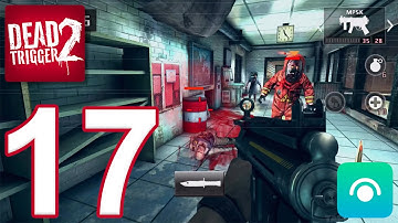 DEAD TRIGGER 2 - Gameplay Walkthrough Part 17 - South America Campaign (iOS, Android)