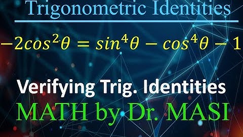 How to verify trigonometric identities -2cos^2x=sin^4x-cos^4x-1 Verifying Trig Identities