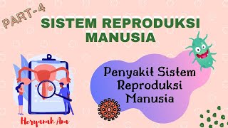 Sistem Reproduksi Manusia Kelas 9 SMP (Part-4) Penyakit Sistem Reproduksi Manusia