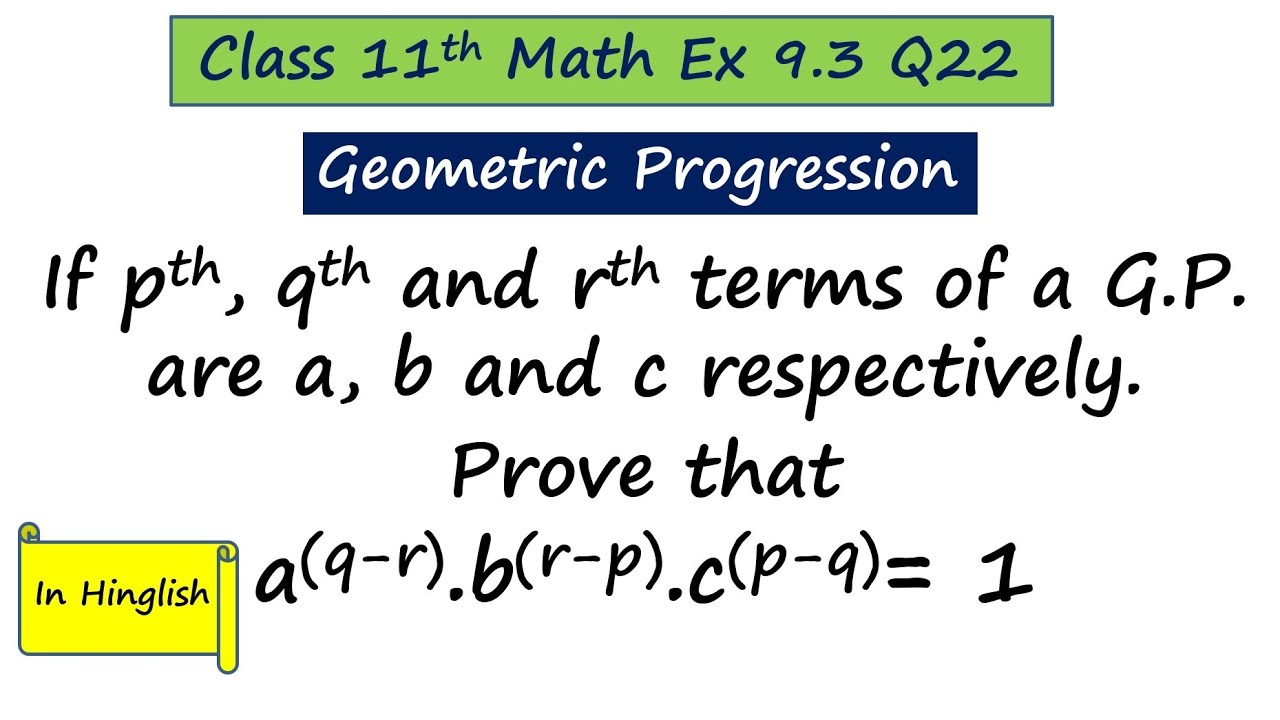 If Pth Qth Rth Term Of A G P Are A B C Respectively Prove That A Q R B R P C P Q 1 Youtube If Pth Qth Rth Term Of A G P Are A B C Respectively Prove That A Q R B R P C P Q 1 Youtube