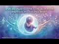 Baby Brain Development Music in Womb 🧠 Prenatal Intelligence Boost