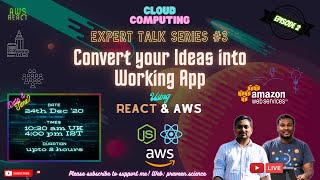 Expert Talk: Convert your Ideas into working Real Time app with React & Amazon #AWS Amplify | S01E02