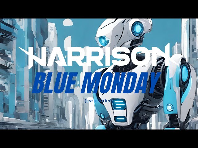 Harrison - Blue Monday