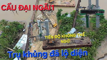 KT84-TIẾN ĐỘ QUÁ NHANH CẦU ĐẠI NGÃI 1 9/12/2025