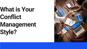 Conflict Management Style - Collaborating