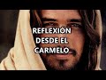 «Oh que sin Vos, ¿qué soy yo, Señor? ¿qué valgo? ». Sábado III de Pascua. Reflexión desde el Carmelo