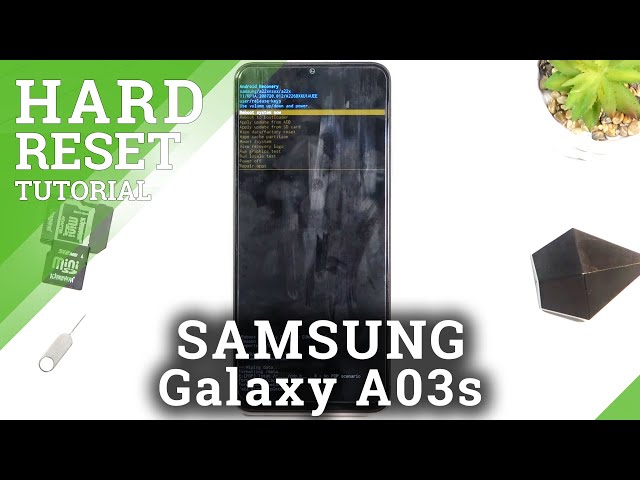 How to Hard Reset SAMSUNG Galaxy A03s via Recovery Mode – Wipe Data / Bypass Screen Lock class=