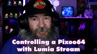 Controlling a Pixoo64 with Lumia Stream