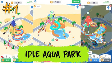 IDLE AQUA PARK MOBILE HD GAMEPLAY AND WALKTHROUGH (ANDROID\IOS) PART 1