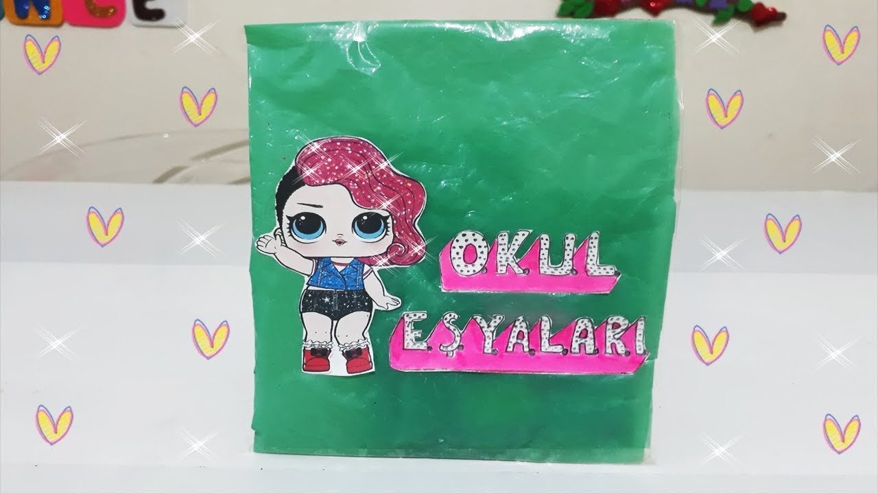 Lol Bebek Okul Eşyaları Sürpriz PaketiKendi Yaptığım Lol