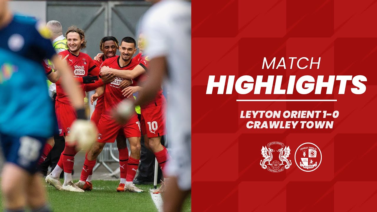 HIGHLIGHTS: Leyton Orient 1-0 Crawley Town - YouTube