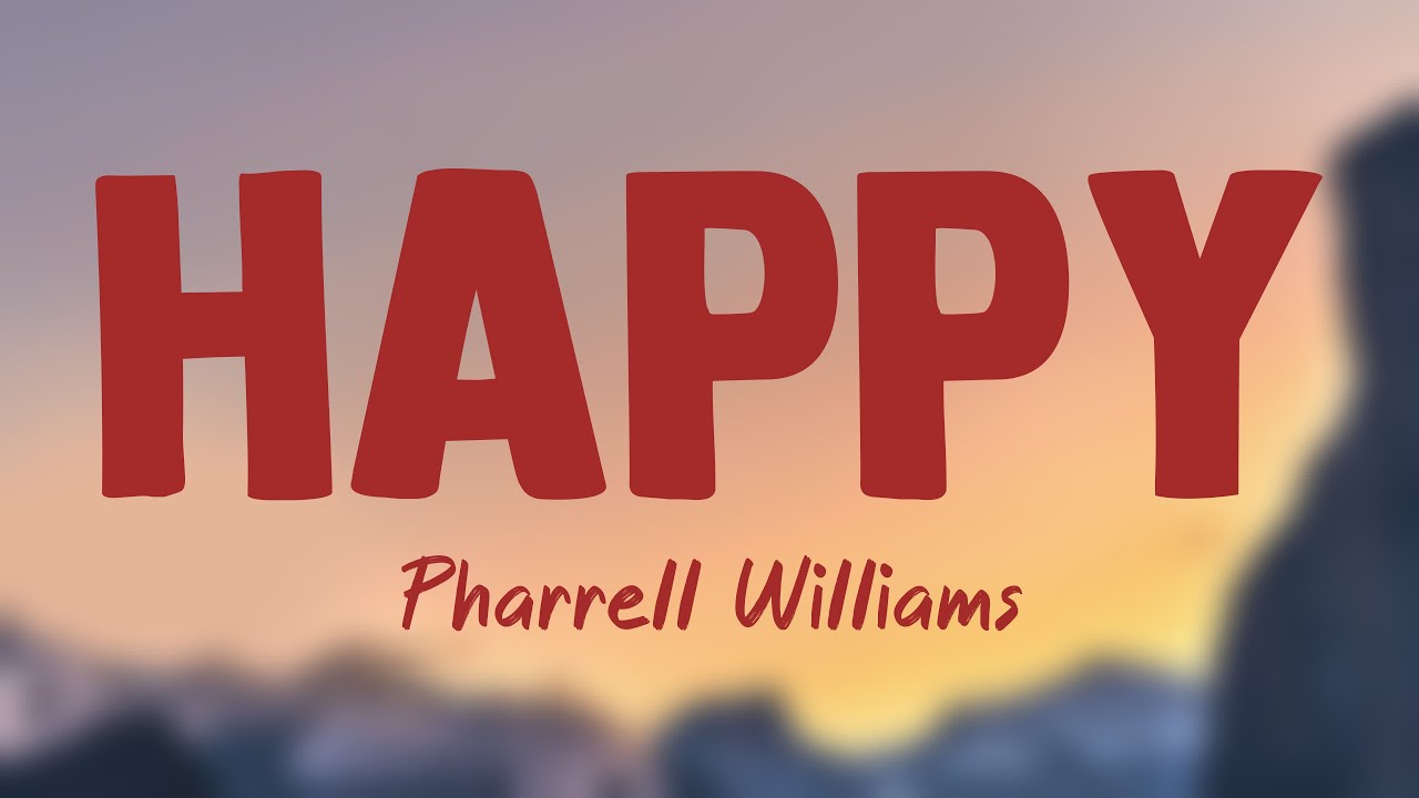 Happy - Pharrell Williams [Letra] 💴 - YouTube