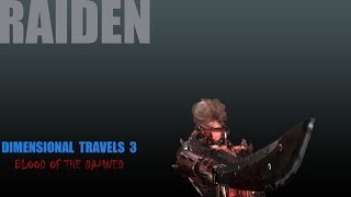 Raiden Trailer Dimensional Travels 3 Blood Of The Damned