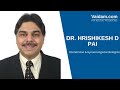 Dr. Hrishikesh D Pai, Obstetrician & Gynaecologist in India | Vaidam