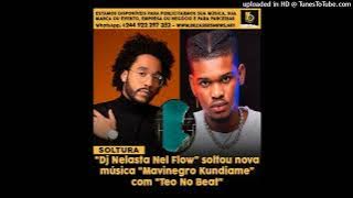 Dj Nelasta Nel Flow - Mavinegro Kundiame (feat. Teo No Beat) (Main Mix)