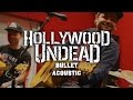 Hollywood Undead - Bullet (Acoustic) [Live]
