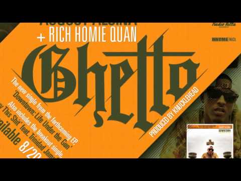 ** New Music: August Alsina- Ghetto ft. Rich Homie Quan (Prod. by Knucklehead) **