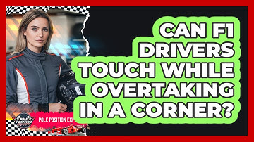 Can F1 Drivers Touch While Overtaking In A Corner?