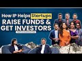 How can IP (Intellectual Property) help startups raise funds and attract serious investors?