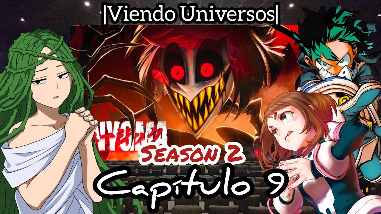 BNHA Viendo Universos| Season 2/Capítulo 9 | Alastor: Señal Infernal | Hazbin Hotel
