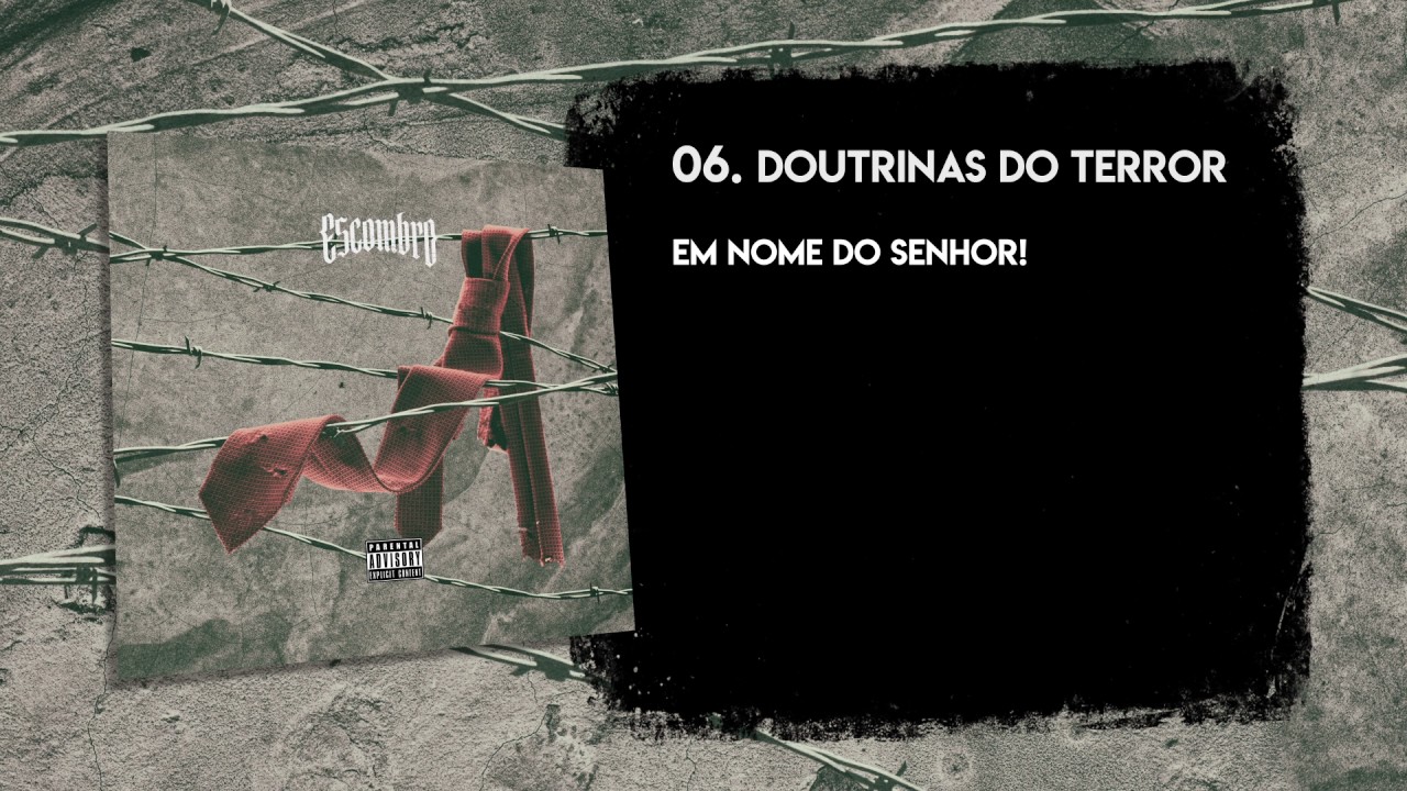 Guarda Escombro - Doutrinas do Terror (w/ Lyrics) su YouTube Guarda Escombro - Doutrinas do Terror (w/ Lyrics) su YouTube