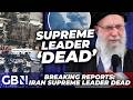 Ayatollah dead - Supreme Leader reportedly killed after strikes, Iran say still alive