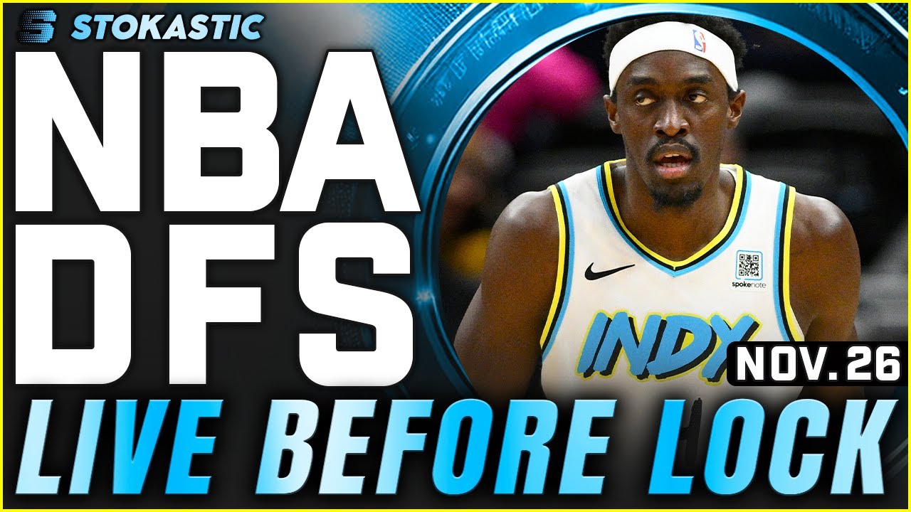 NBA DFS Live Before Lock (Wednesday 11/26/25) | DraftKings & FanDuel NBA Lineups