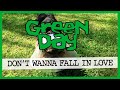 "Don’t Wanna Fall In Love" - GREEN DAY (cover by Like a Pop Song)